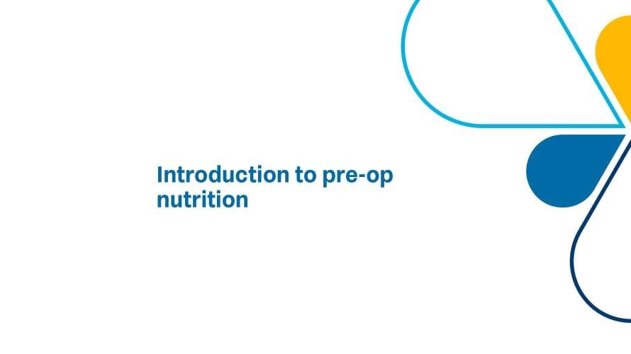 Introduction to pre-op nutrition